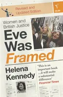 Eve Was Framed - Kobiety i brytyjski wymiar sprawiedliwości - Eve Was Framed - Women and British Justice