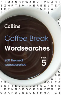 Coffee Break Wordsearches Book 5: 200 tematycznych poszukiwań słów - Coffee Break Wordsearches Book 5: 200 Themed Wordsearches