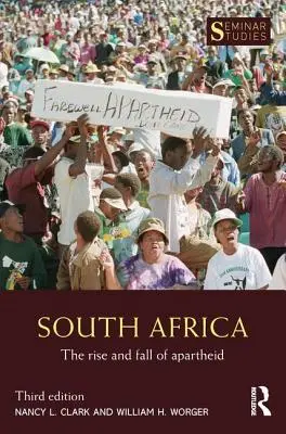 Republika Południowej Afryki: Powstanie i upadek apartheidu - South Africa: The Rise and Fall of Apartheid