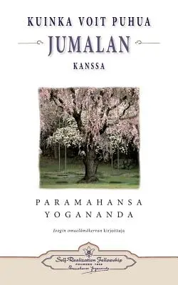 Kuinka voit puhua Jumalan kanssa - Jak możesz rozmawiać z Bogiem (fiński) - Kuinka voit puhua Jumalan kanssa - How You Can Talk With God (Finnish)