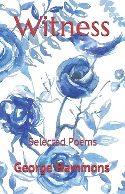 Świadek: Wybrane wiersze - Witness: Selected Poems