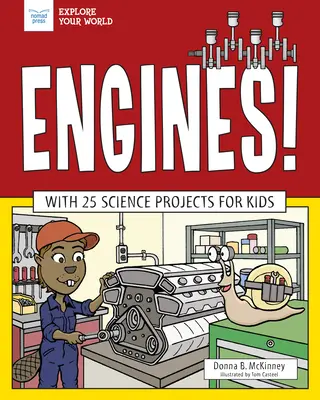 Silniki! 25 projektów naukowych dla dzieci - Engines!: With 25 Science Projects for Kids