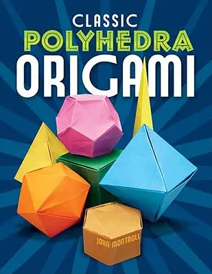 Klasyczne wielościany origami - Classic Polyhedra Origami