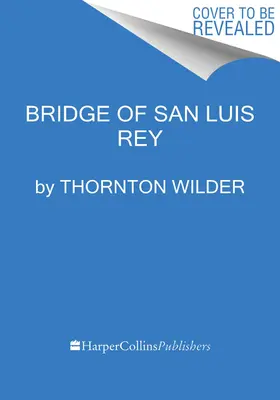 Most San Luis Rey - The Bridge of San Luis Rey