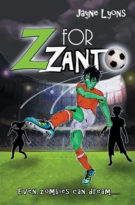 Z jak Zanto: Nawet zombie mogą marzyć - Z for Zanto: Even zombies can dream