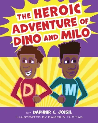 Bohaterska przygoda Dino i Milo - The Heroic Adventure of Dino and Milo