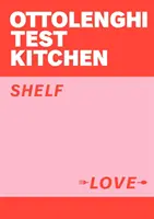 Kuchnia testowa Ottolenghiego: Shelf Love - Ottolenghi Test Kitchen: Shelf Love