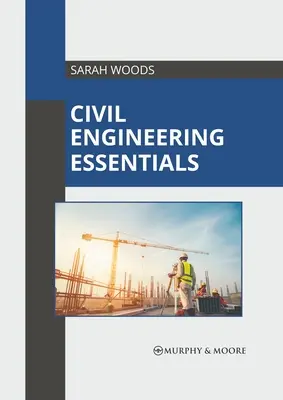 Podstawy inżynierii lądowej i wodnej - Civil Engineering Essentials