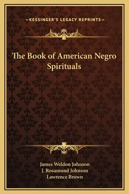 Księga amerykańskich murzyńskich duchowości - The Book of American Negro Spirituals