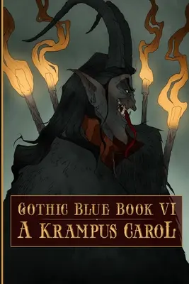 Gothic Blue Book VI: Opowieść o Krampusie - Gothic Blue Book VI: A Krampus Carol