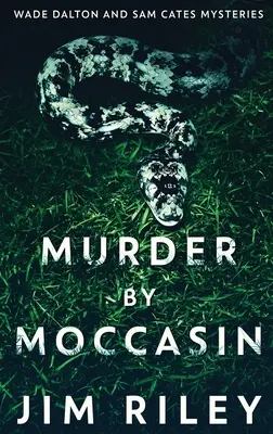 Morderstwo w mokasynach - Murder by Moccasin