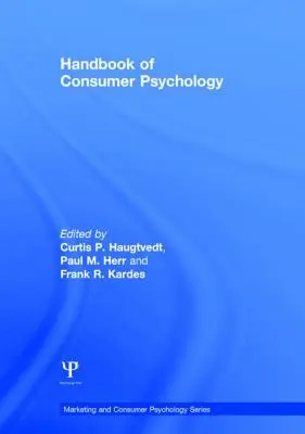 Podręcznik psychologii konsumenckiej - Handbook of Consumer Psychology