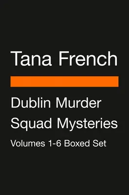 Dublin Murder Squad Mysteries Volumes 1-6 Boxed Set: In the Woods; The Likeness; Faithful Place; Broken Harbor; The Secret Place; The Trespasser