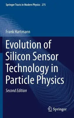 Ewolucja technologii czujników krzemowych w fizyce cząstek elementarnych - Evolution of Silicon Sensor Technology in Particle Physics