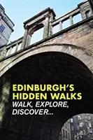 Ukryte ścieżki Edynburga - Edinburgh's Hidden Walks