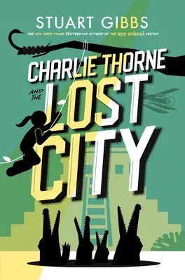 Charlie Thorne i zaginione miasto - Charlie Thorne and the Lost City