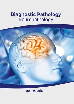 Patologia diagnostyczna: Neuropatologia - Diagnostic Pathology: Neuropathology