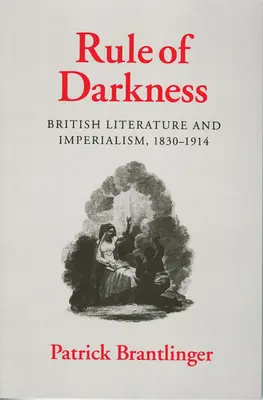 Reguła ciemności: Literatura brytyjska i imperializm, 1830-1914 - Rule of Darkness: British Literature and Imperialism, 1830 1914