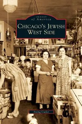 Żydowska zachodnia część Chicago - Chicago's Jewish West Side