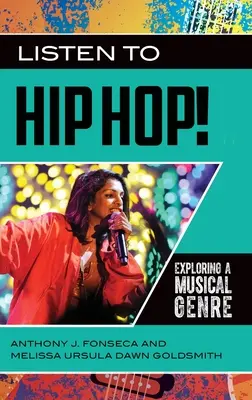 Posłuchaj Hip Hop!: Odkrywanie gatunku muzycznego - Listen to Hip Hop!: Exploring a Musical Genre
