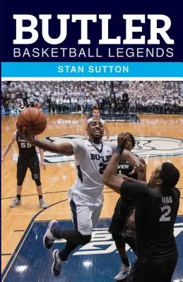 Legendy koszykówki Butler - Butler Basketball Legends