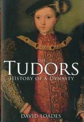 Tudorowie: Historia dynastii - The Tudors: History of a Dynasty