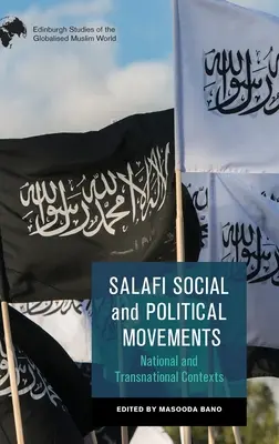 Ruchy społeczne i polityczne salafitów: Konteksty narodowe i ponadnarodowe - Salafi Social and Political Movements: National and Transnational Contexts