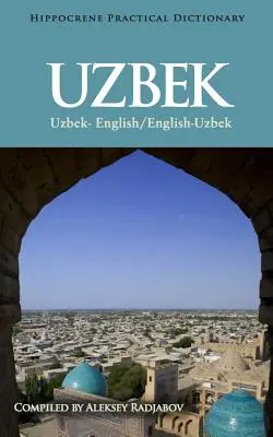 Praktyczny słownik uzbecko-angielski/angielsko-uzbecki - Uzbek-English/English-Uzbek Practical Dictionary