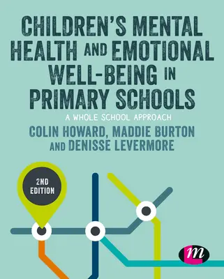 Zdrowie psychiczne i dobrostan emocjonalny dzieci w szkołach podstawowych - Children's Mental Health and Emotional Well-Being in Primary Schools