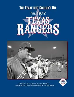 Drużyna, która nie mogła trafić: Texas Rangers 1972 - The Team That Couldn't Hit: The 1972 Texas Rangers