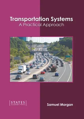 Systemy transportowe: Praktyczne podejście - Transportation Systems: A Practical Approach