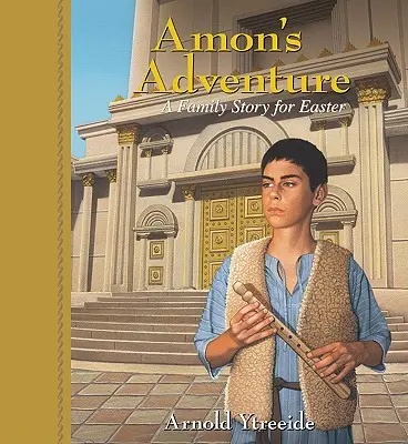 Przygoda Amona: Opowieść rodzinna na Wielkanoc - Amon's Adventure: A Family Story for Easter