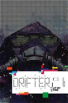 Drifter, tom 3: Rozpaleni ogniem - Drifter Volume 3: Lit by Fire