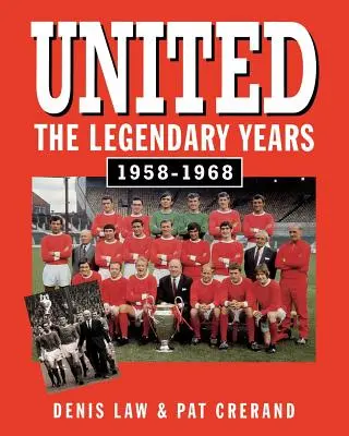 United - Legendarne lata - United - The Legendary Years