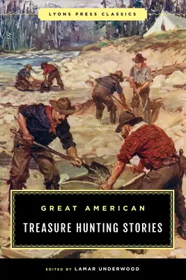 Wielkie amerykańskie opowieści o poszukiwaniu skarbów - Great American Treasure Hunting Stories