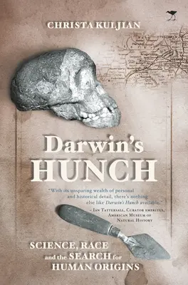 Darwin's Hunch: Nauka, rasa i poszukiwanie ludzkiego pochodzenia - Darwin's Hunch: Science, Race, and the Search for Human Origins