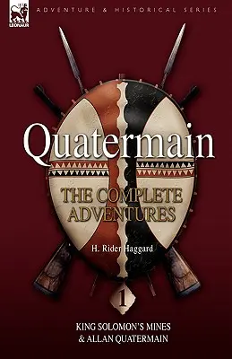 Quatermain: The Complete Adventures 1 Kopalnie króla Salomona & Allan Quatermain - Quatermain: The Complete Adventures 1 King Solomon S Mines & Allan Quatermain