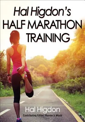 Trening do półmaratonu według Hala Higdona - Hal Higdon's Half Marathon Training