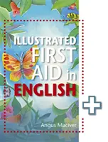 Ilustrowana pierwsza pomoc w języku angielskim - The Illustrated First Aid in English