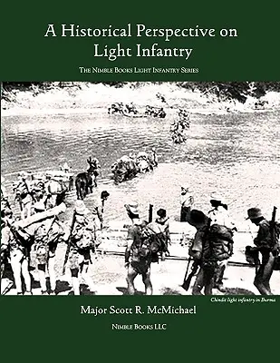 Lekka piechota: Perspektywa historyczna - Light Infantry: A Historical Perspective