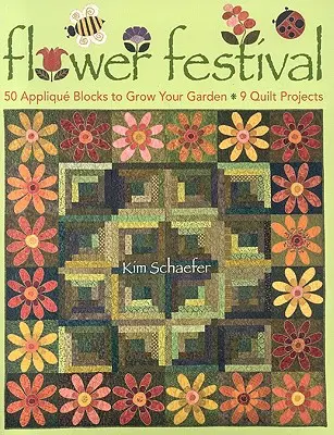 Flower Festival-Print-On-Demand-Edition: 50 Applique Blocks to Grow Your Garden: 9 projektów kołder - Flower Festival-Print-On-Demand-Edition: 50 Applique Blocks to Grow Your Garden: 9 Quilt Projects