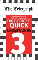 Wielka księga szybkich krzyżówek Telegraph 3 - Telegraph Big Book of Quick Crosswords 3