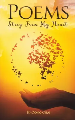 Wiersze: Historia z mojego serca - Poems: Story from My Heart