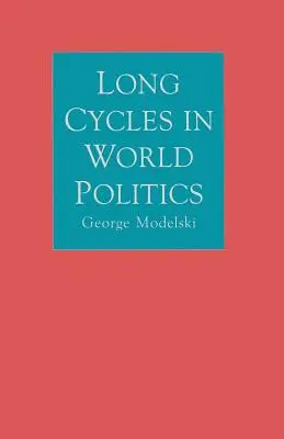 Długie cykle w polityce światowej - Long Cycles in World Politics