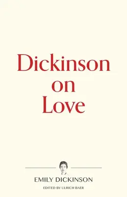 Dickinson o miłości - Dickinson on Love