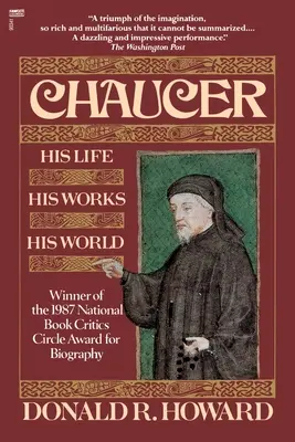 Chaucer: jego życie, jego dzieła, jego świat - Chaucer: His Life, His Works, His World