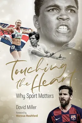 Dotykając serca: Dlaczego sport ma znaczenie - Touching the Heart: Why Sport Matters