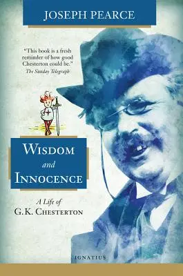 Mądrość i niewinność: Życie G.K. Chestertona - Wisdom and Innocence: A Life of G.K. Chesterton