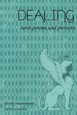 Rozwiązywanie: Wiersze i obrazki tarota - Dealing: Tarot poems and pictures