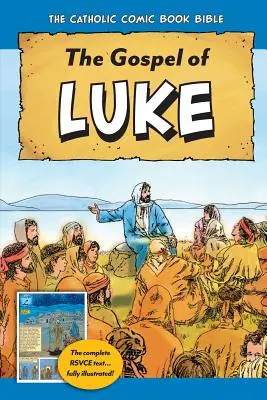 Biblia komiksu katolickiego: Ewangelia Łukasza - The Catholic Comic Book Bible: Gospel of Luke